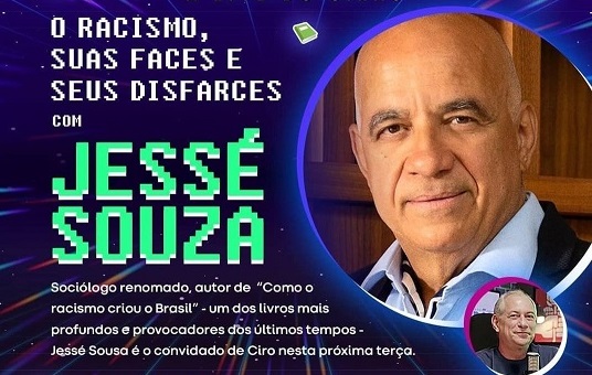 Ciro Gomes entrevista Jessé Souza sobre racismo
